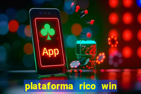 plataforma rico win paga mesmo